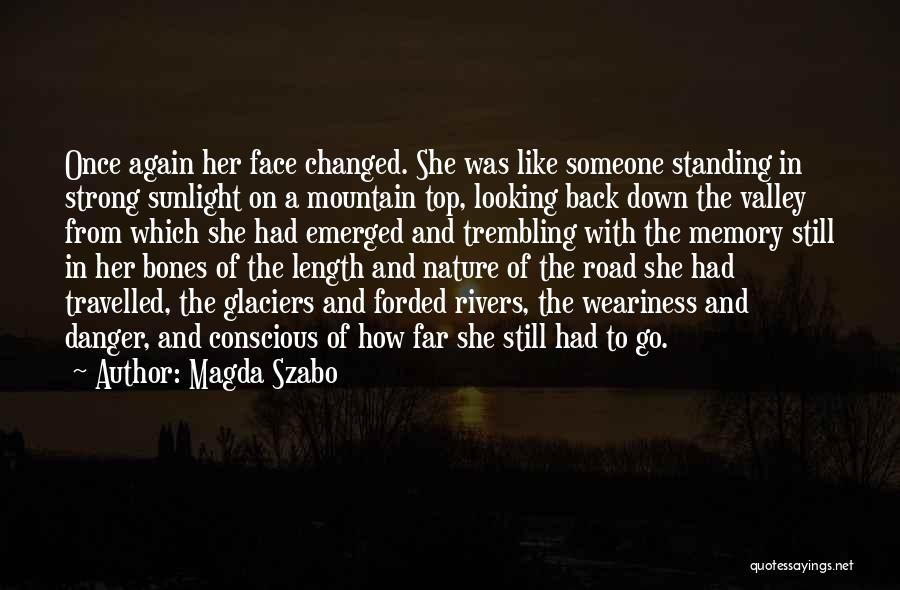 Magda Szabo Quotes 805058