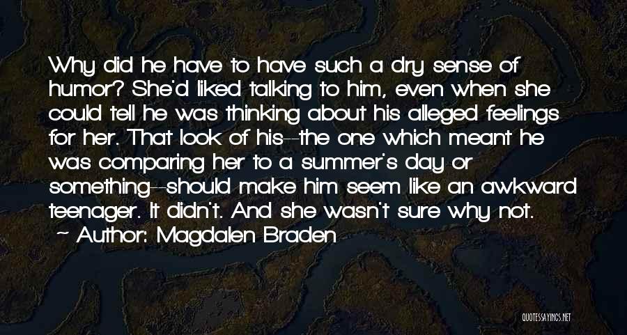 Magdalen Braden Quotes 2170514