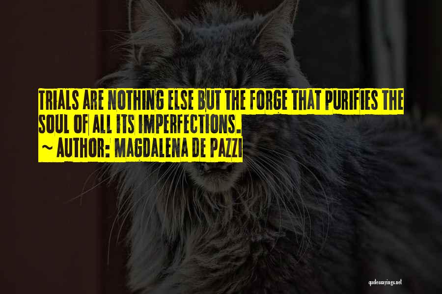 Magdalena De Pazzi Quotes 766650