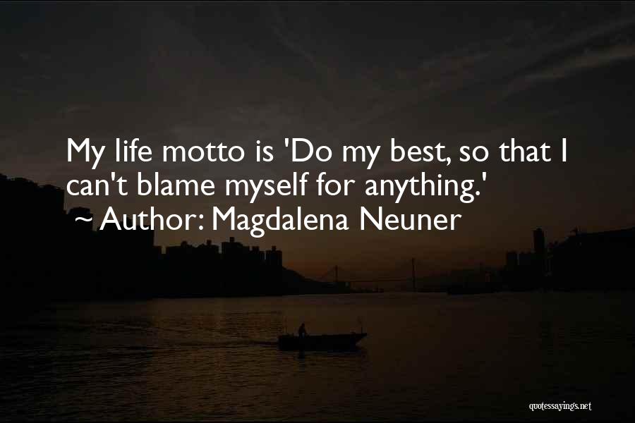 Magdalena Quotes By Magdalena Neuner