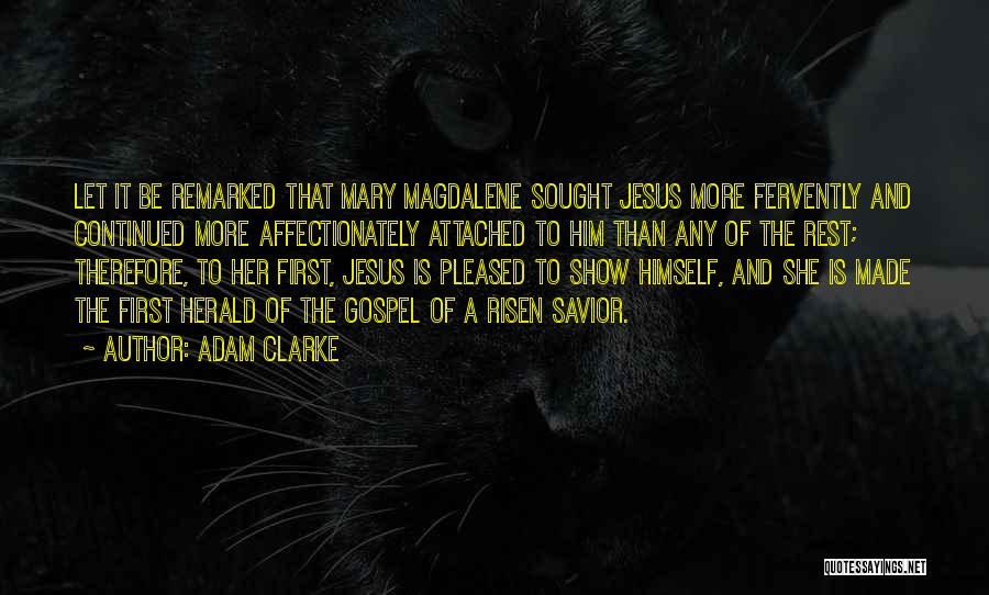 Magdalene Quotes By Adam Clarke