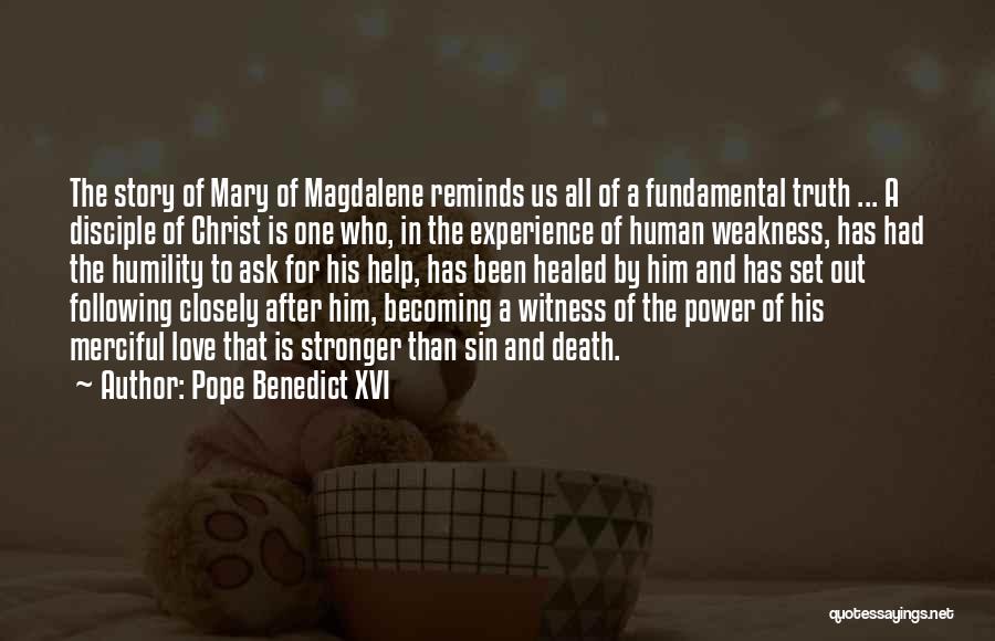 Magdalene Quotes By Pope Benedict XVI