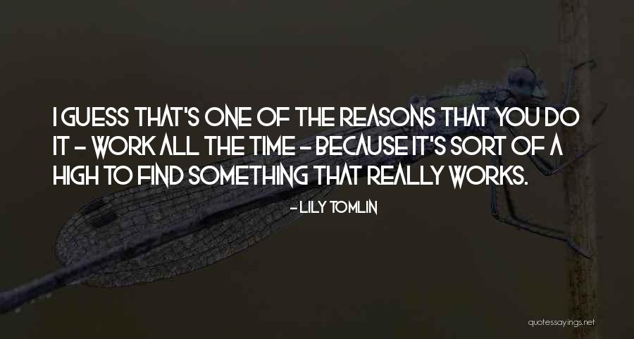 Magdalini Artist Quotes By Lily Tomlin Magdalini Artist Quotes By Lily Tomlin