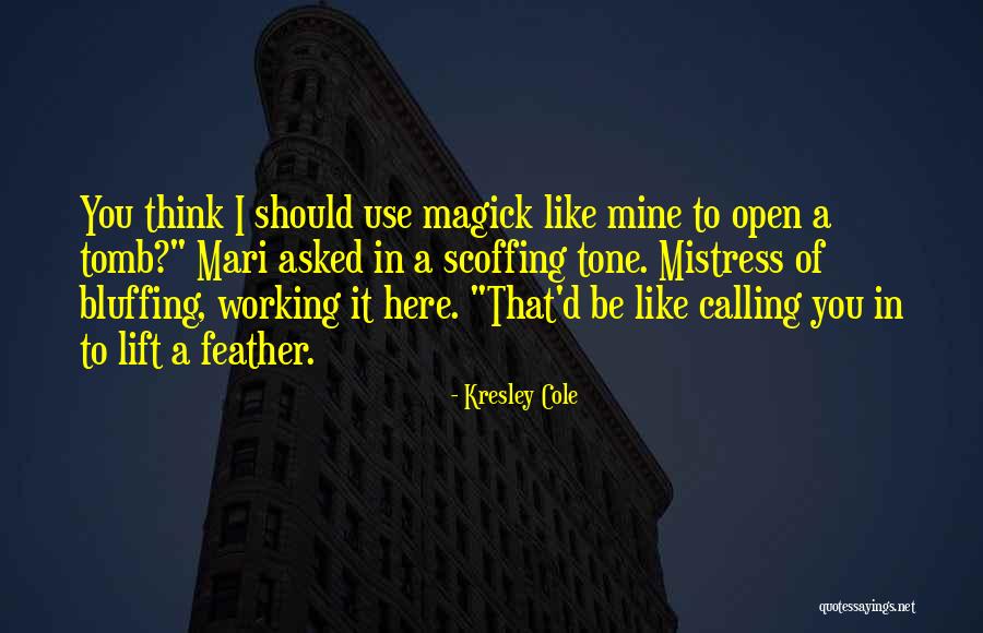 Magdur Ne Demek Quotes By Kresley Cole Magdur Ne Demek Quotes By Kresley Cole