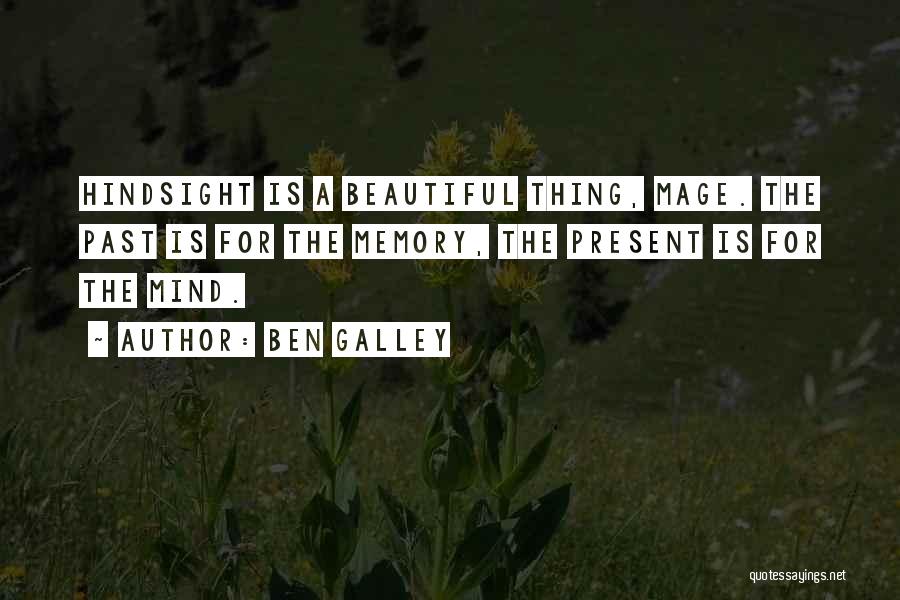 Mage Quotes By Ben Galley