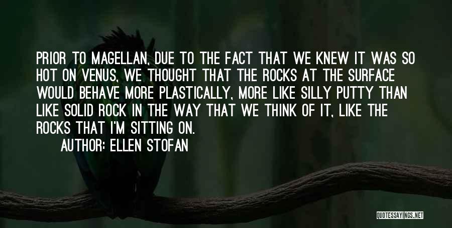 Magellan Quotes By Ellen Stofan