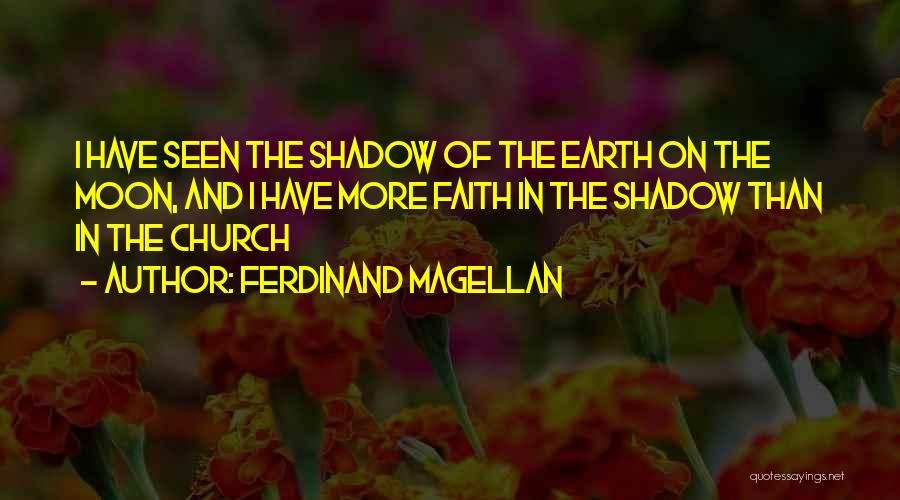 Magellan Quotes By Ferdinand Magellan