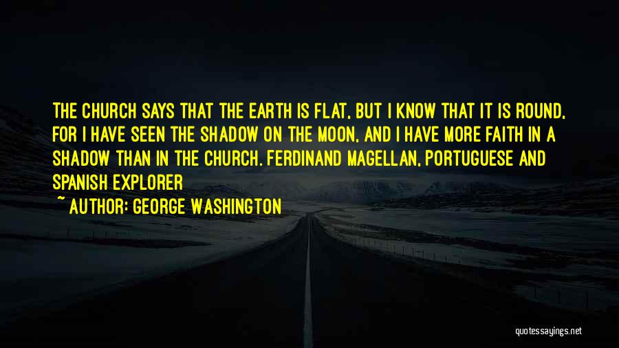 Magellan Quotes By George Washington