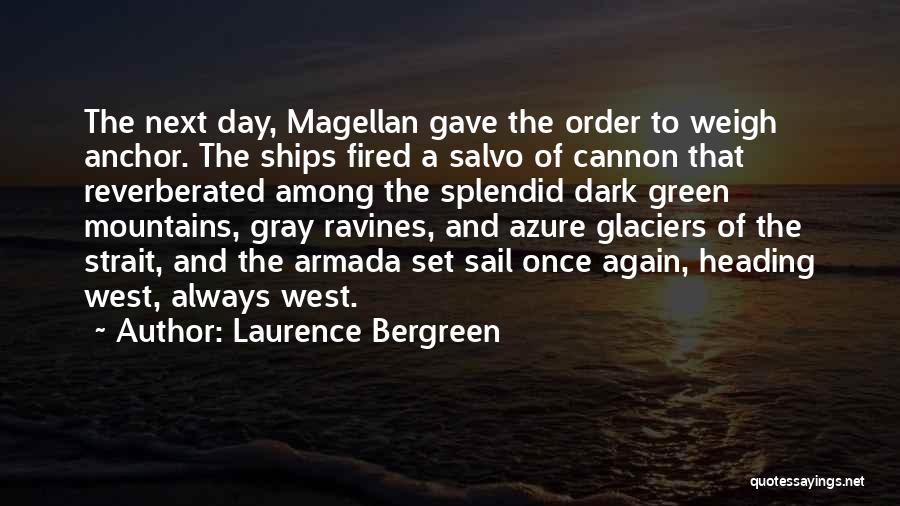 Magellan Quotes By Laurence Bergreen