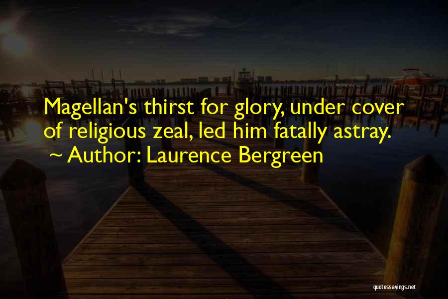 Magellan Quotes By Laurence Bergreen