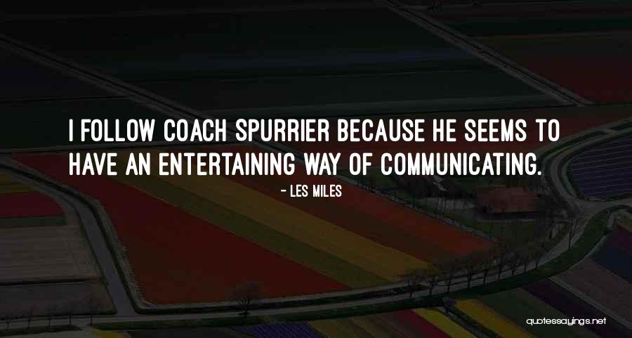 Magendie And Luschka Quotes By Les Miles Magendie And Luschka Quotes By Les Miles