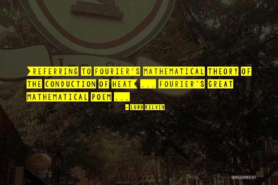 Magendie And Luschka Quotes By Lord Kelvin Magendie And Luschka Quotes By Lord Kelvin