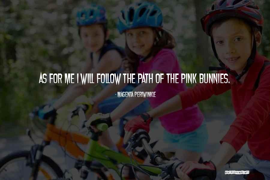 Magenta Periwinkle Quotes 1282031