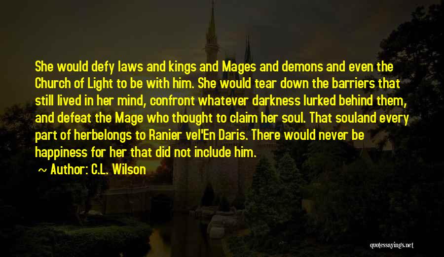 Mages Quotes By C.L. Wilson