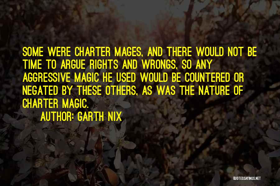 Mages Quotes By Garth Nix