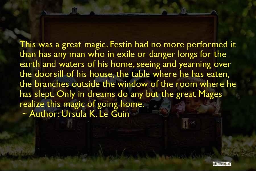 Mages Quotes By Ursula K. Le Guin