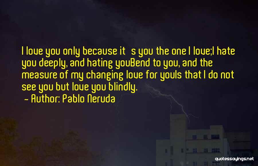 Magesy Quotes By Pablo Neruda