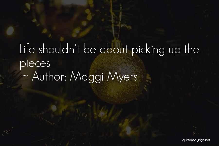 Maggi Myers Quotes 1164956