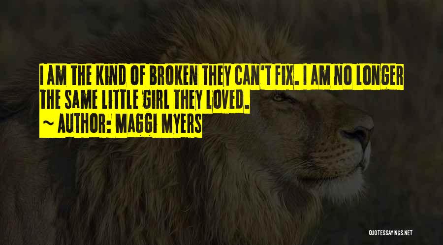 Maggi Myers Quotes 323891