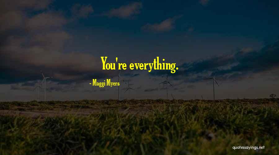 Maggi Myers Quotes 399055