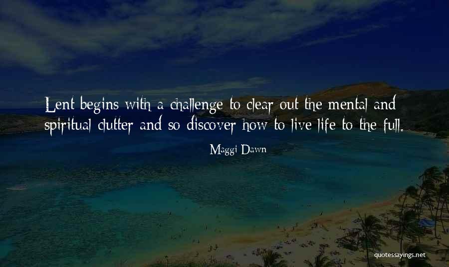 Maggi Quotes By Maggi Dawn Maggi Quotes By Maggi Dawn