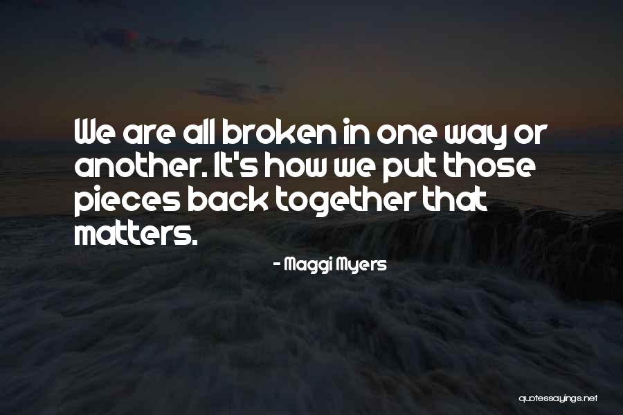 Maggi Quotes By Maggi Myers Maggi Quotes By Maggi Myers
