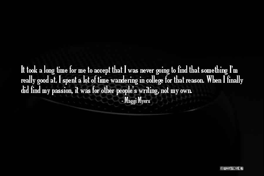 Maggi Quotes By Maggi Myers Maggi Quotes By Maggi Myers