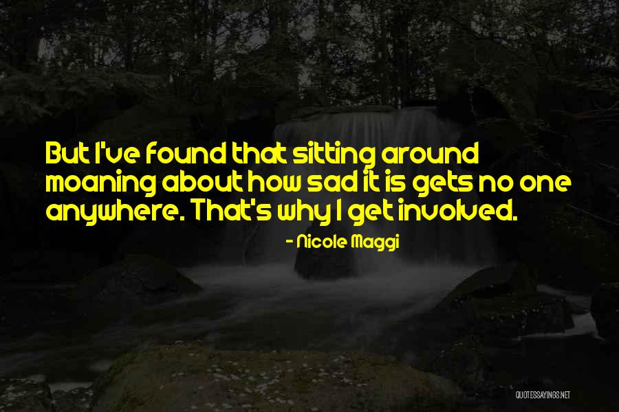 Maggi Quotes By Nicole Maggi Maggi Quotes By Nicole Maggi