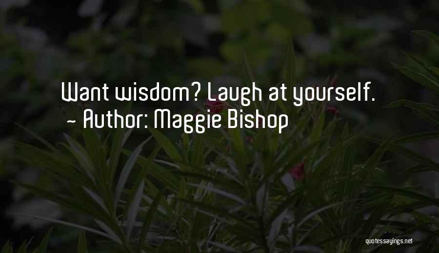 Maggie Bishop Quotes 372181