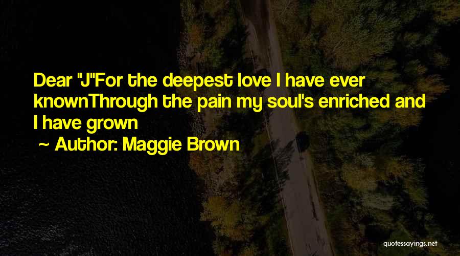 Maggie Brown Quotes 2253299