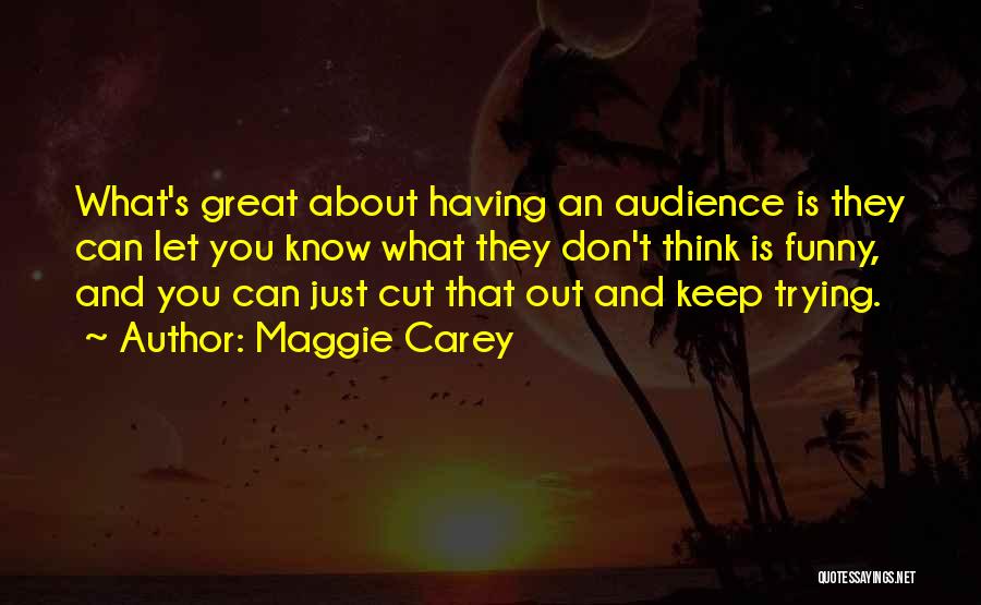 Maggie Carey Quotes 1474850