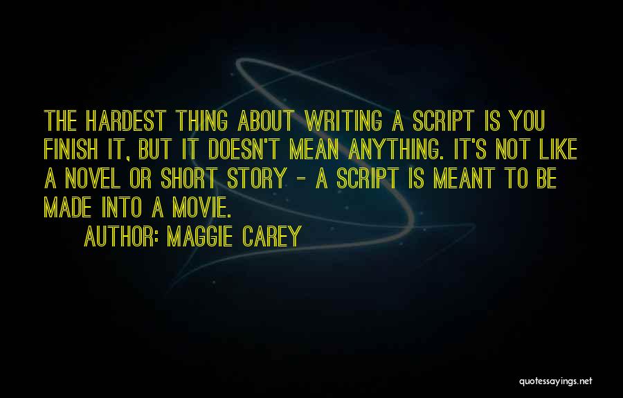 Maggie Carey Quotes 1954624