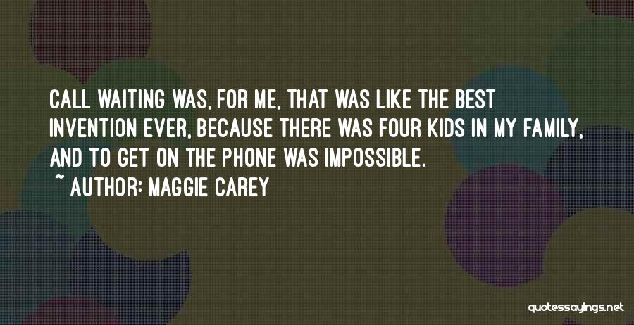 Maggie Carey Quotes 266041