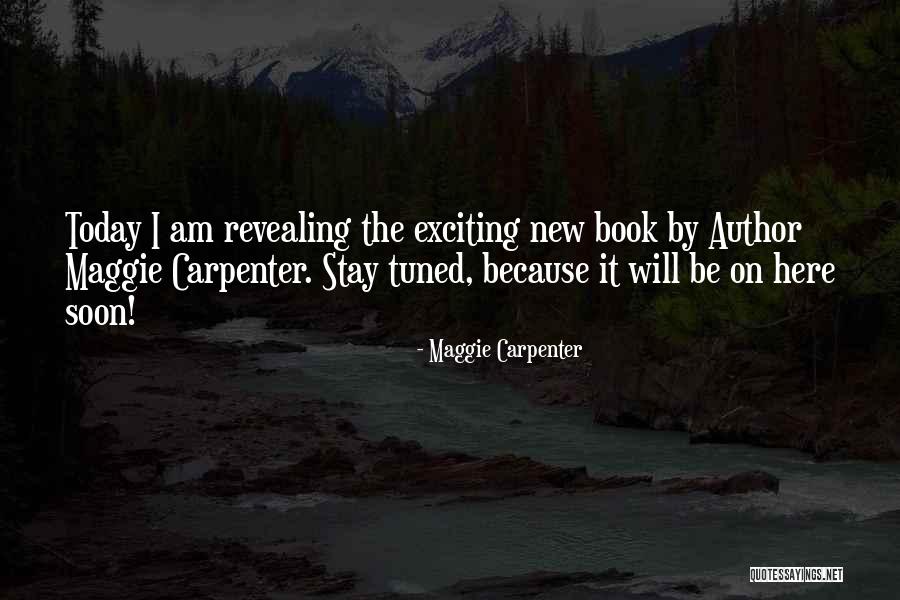 Maggie Carpenter Quotes 452414 Maggie Carpenter Quotes 452414