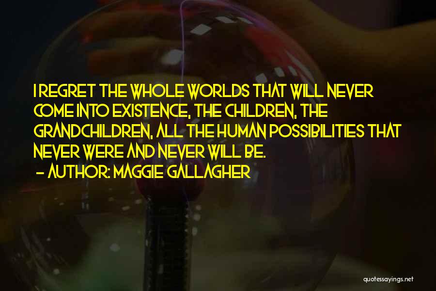 Maggie Gallagher Quotes 1067252