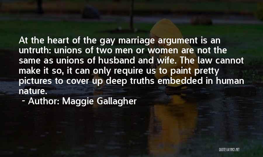 Maggie Gallagher Quotes 2183513