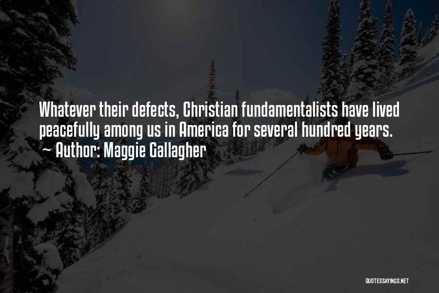 Maggie Gallagher Quotes 722603