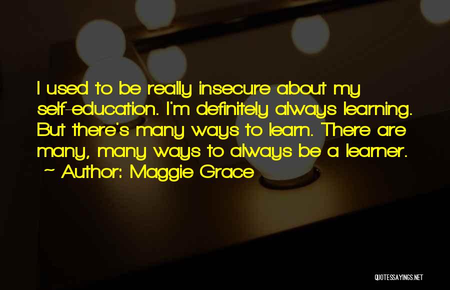 Maggie Grace Quotes 234600