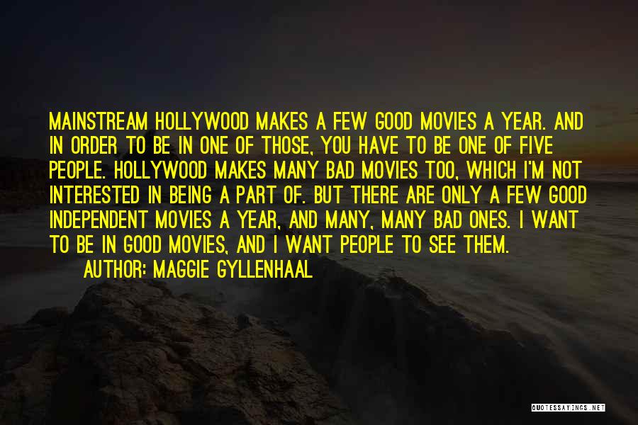 Maggie Gyllenhaal Quotes 1038079