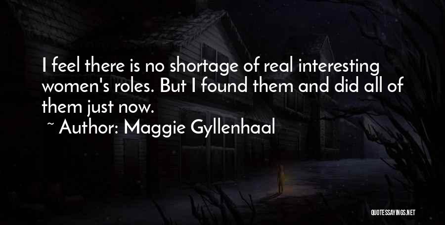 Maggie Gyllenhaal Quotes 1551768