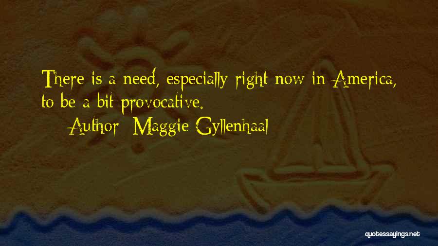 Maggie Gyllenhaal Quotes 215963