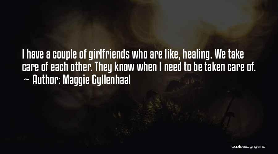 Maggie Gyllenhaal Quotes 407856