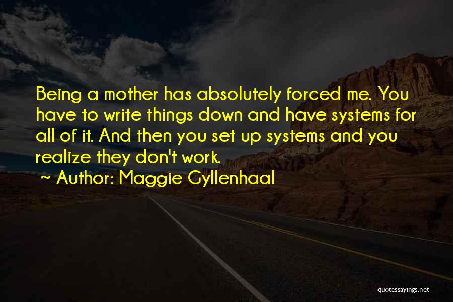 Maggie Gyllenhaal Quotes 802387