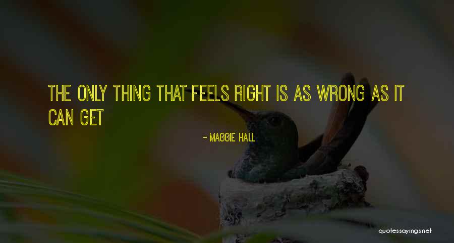 Maggie Hall Quotes 1184044 Maggie Hall Quotes 1184044