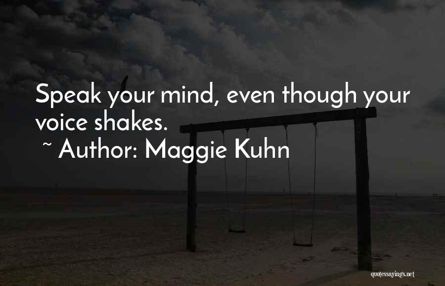 Maggie Kuhn Quotes 1775208