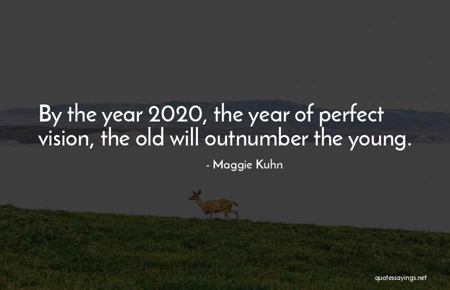 Maggie Kuhn Quotes 333476