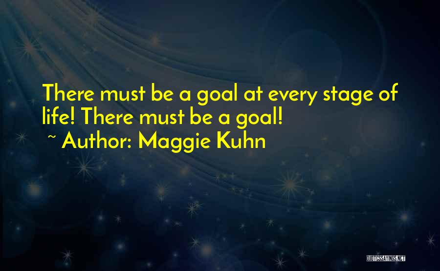 Maggie Kuhn Quotes 503765