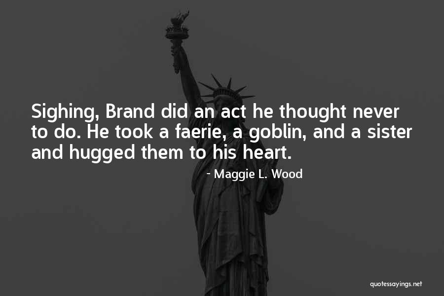 Maggie L. Wood Quotes 816013