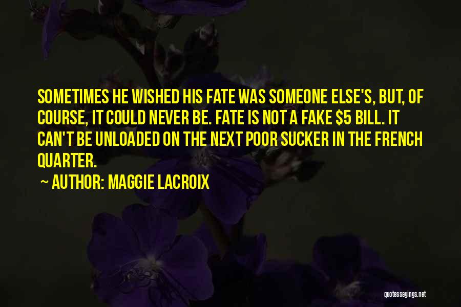 Maggie LaCroix Quotes 1042769