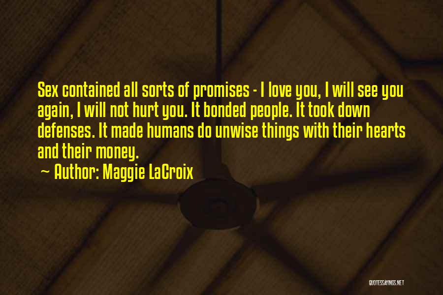 Maggie LaCroix Quotes 710783